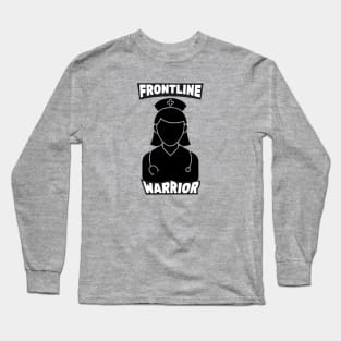 Frontline Warrior Nurse, Frontline Healthcare Worker. Long Sleeve T-Shirt